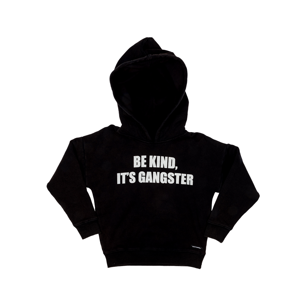 Rock Your Baby - "Be Kind, It's Gangster" Hoodie - Last 4Y