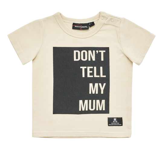 Rock Your Baby - Don't Tell My Mum Tee (Baby)