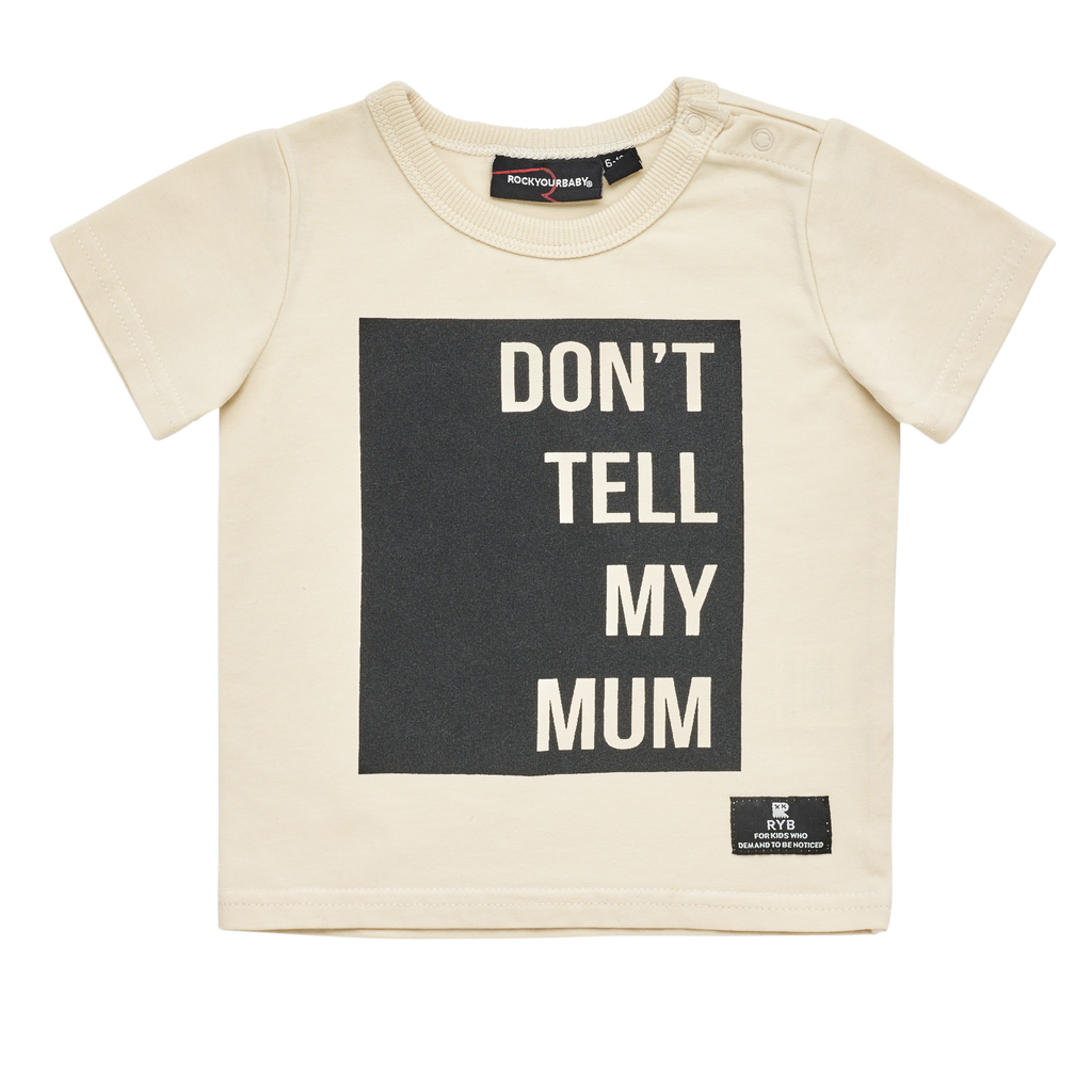 Rock Your Baby - Don't Tell My Mum Tee (Baby)