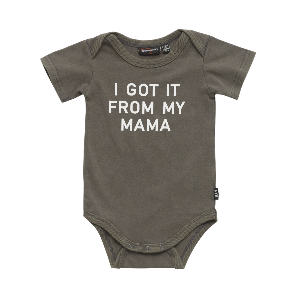 Rock Your Baby - I Got It From My Mama Bodysuit