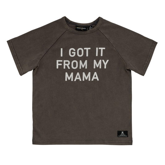 Rock Your Baby - I Got It From My Mama Tee - Last 7Y